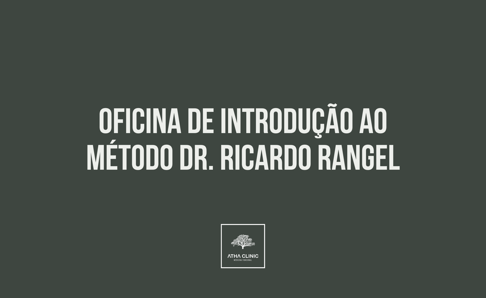 Oficina de Introdução ao Método Dr. Ricardo Rangel